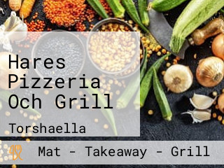 Hares Pizzeria Och Grill